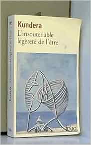 linsoutenable legerete de letre milan kundera francois kerel