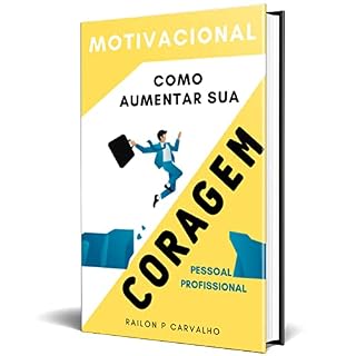 Livro Como Aumentar sua Coragem - Motivacional