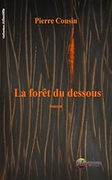 La  forêt du dessous