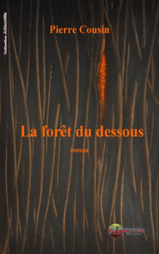 La  forêt du dessous