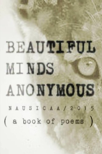 Beautiful Minds Anonymous ( a book of poems )