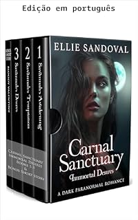 Livro A trilogia desejos imortais: Santuário carnal, livros 1-3