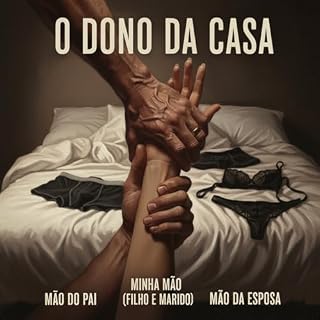 Livro O Dono da Casa: Uma Jornada Além dos Limites e Rumo à Liberdade, leitores que buscam histórias sobre relacionamentos não convencionais e liberdade sexual.