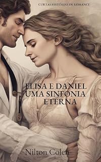 Livro Elisa e Daniel: Uma Sinfonia Eterna