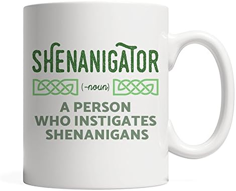Shenanigator, A Person Who Instigates Shenanigans - Irish Coffee Mug