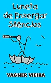Livro Luneta De Enxergar Silêncios
