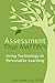 Assessment That Matters: Using Technology to Personalize Learning