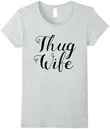 Women's Thug Wife T-Shirt Medium Heather Grey