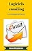 Logiciels emailing: Comparatif 2015 (French Edition) by