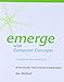 Emerge With Computer Concepts Cengage Hosted Version 5.0 Access Code