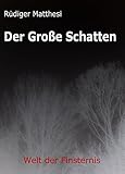 Der Große Schatten: Welt der Finsternis