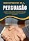 Livro O Segredo Da Persuasão