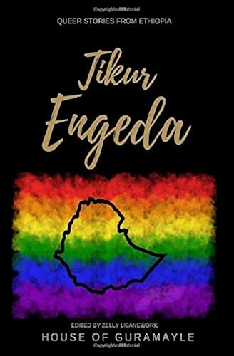 Download Tikur Engeda: Queer Stories from Ethiopia PDF