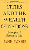 Cities and the Wealth of Nations: Principles of Economic Life cover
