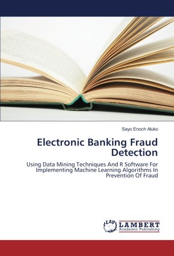 Electronic Banking Fraud Detection Using Data Mining Techniques