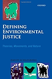 Defining Environmental Justice: Theories, Movements, and Nature