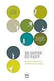Se doper ou pas ? (Sports, cultures, sociétés) (French Edition) by