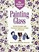 Weekend Crafter Painting Glass by 