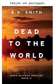 Livro Morto para o mundo (Thrillers Doug Bateman Livro 3)