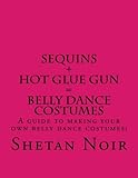 Image de Sequins+Hot glue gun=Belly Dance Costumes (Volume 1)