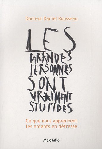 Les  grandes personnes sont vraiment stupides