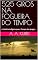 Livro 525 GIROS NA FOGUEIRA DO TEMPO: A História Indígena que o Tempo não Apagou