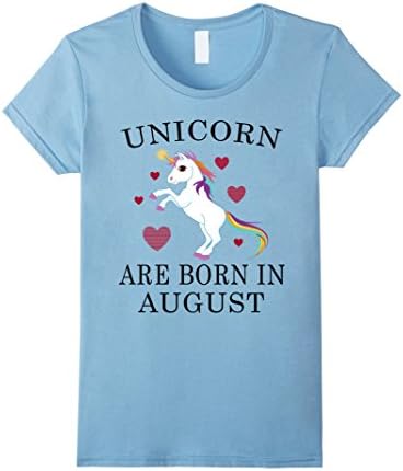 Womens Unicorn Are Born In August - Unicorn Loves - Birthday Gift Medium Baby Blue