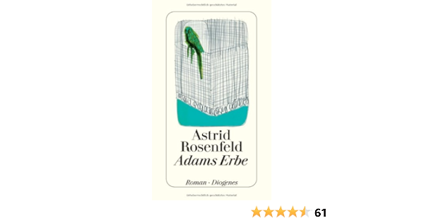 Adams Erbe Rosenfeld Astrid 9783257067729 Amazon Com Books