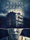 The Ghosts Of Monday