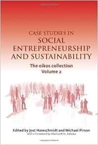 Amazon Com Case Studies In Social Entrepreneurship And