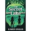 The-Secret-Lake-A-childrens-mystery-adventurePaperback--4-Aug-2011 The Secret Lake: A children's mystery adventure (Secret Lake Mystery Adventures)