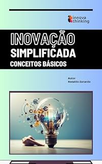Livro Inovação Simplificada: Conceitos Básicos