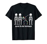 Dare To Be Yourself Tshirt