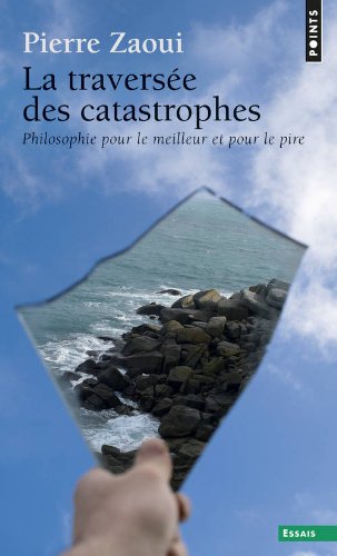 La  traversée des catastrophes