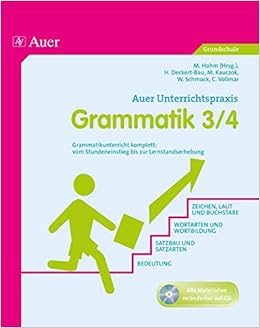 Grammatik Klasse 3 4 Grammatikunterricht Komplett Vom Stundeneinstieg Bis Zur Lernkontrolle Amazon De Hohm Deckert Bau Kauczok Schmock Vollmar Bucher