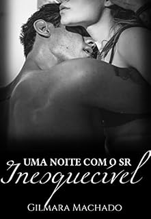Livro Uma noite com o Sr. Inesquecível (Inesquecíveis Livro 1)