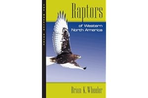 Raptors of Western North America: The Wheeler Guides