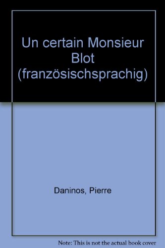 Un certain Monsieur Blot (französischsprachig)