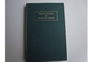 Matrix Methods of Structural Analysis