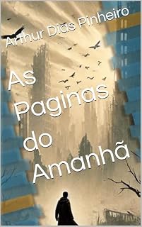 Livro As Paginas do Amanhã: Um Novo Alvorecer