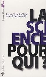 La  science pour qui ?