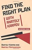 Find the Right Plan with Anatoly Karpov cover