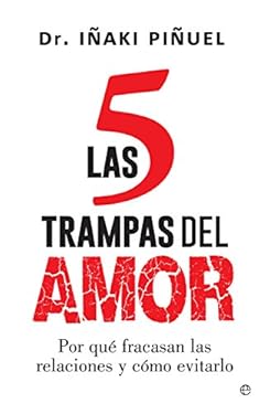 Las 5 trampas del amor (Psicología y salud) (Spanish Edition)