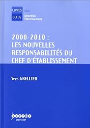 2000-2010, les nouvelles responsabilités du chef d'établissement