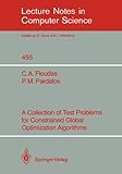 A Collection of Test Problems for Constrained Global Optimization Algorithms (Lecture Notes in Computer Science) by Christodoulos Floudas, Panos Pardalos