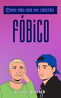 Livro Como não ser uma cristão fóbico
