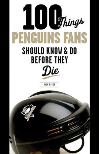 Download 100 Things Penguins Fans Should Know & Do Before They Die (100 Things...Fans Should Know)