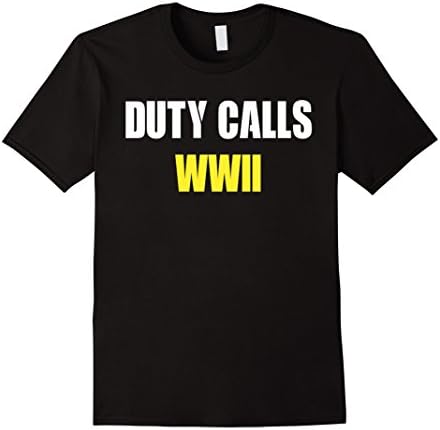 Mens Funny Duty Calls WWII T-Shirt Gift Large Black