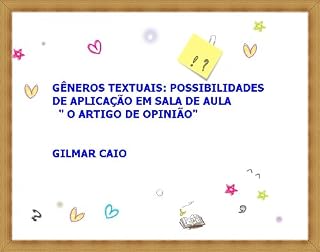 Livro Gêneros Textuais: "O Artigo de Opinião"
