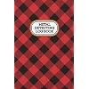Metal Detecting Log Book: Journal for Detectorists to Record Treasure Hunting Adventures, A Metal Detector Book for Adults, Kids and Children, Red Cover Paperback – 22 juni 2021